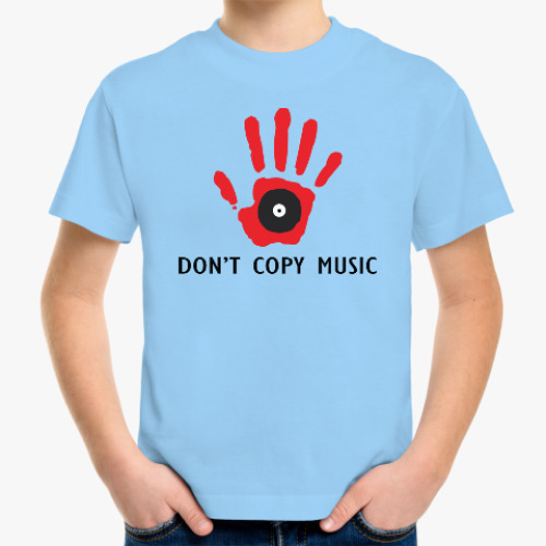 Детская футболка Dont Copy Music