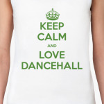 Keep calm and love dancehall