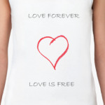 Love forever love is free