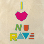I love NuRave