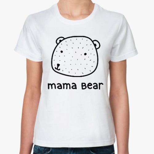 Классическая футболка Мама медведь