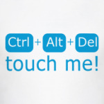 Touch Me!