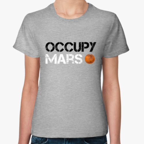 Женская футболка Occupy Mars