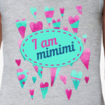 I AM MIMIMI