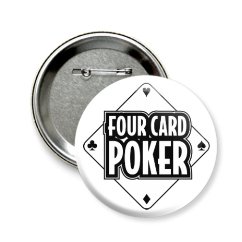 Значок 58мм Four Card Poker