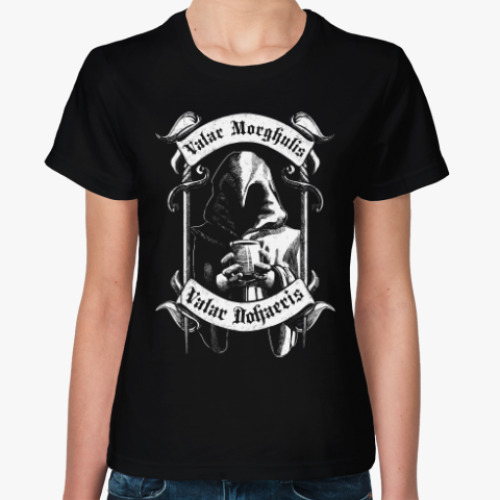 Женская футболка Valar morghulis dohaeris