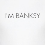 I'm Banksy / Я - Бэнкси