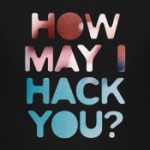 How may I hack you?