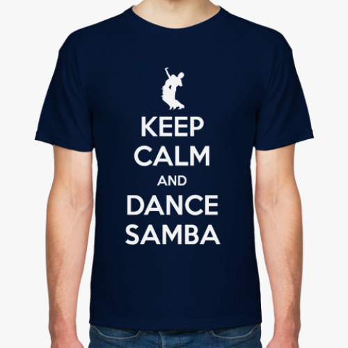 Футболка Keep Calm And Dance Samba