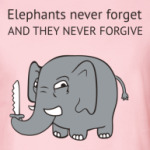  Слоны не прощают!