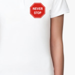  'Never Stop'