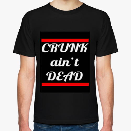 Футболка CRUNK ain't DEAD