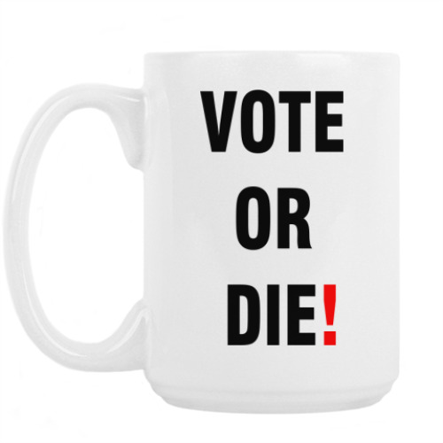 Кружка VOTE OR DIE!