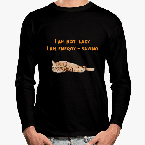 Лонгслив Я не ленивый, я энергосберегающий. Смешной кот.