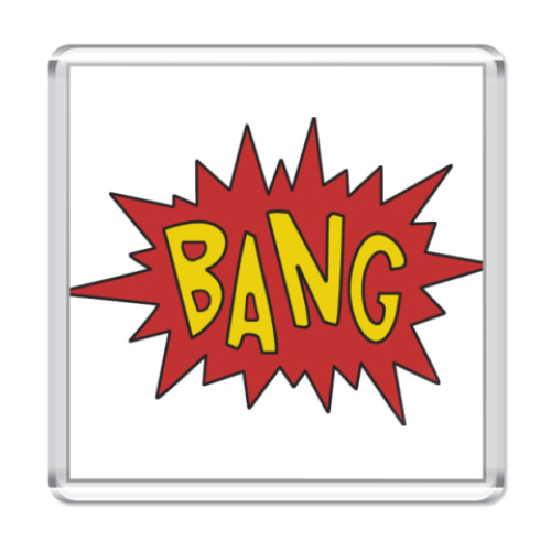 Магнит  Bang!