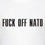  FUCK OFF NATO!