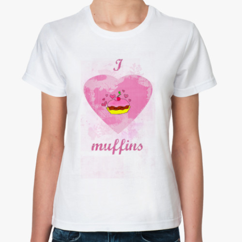 Классическая футболка i love muffins