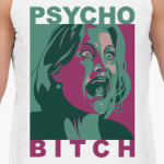 Psycho Bitch