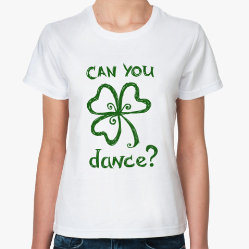 Классическая футболка Can you dance?