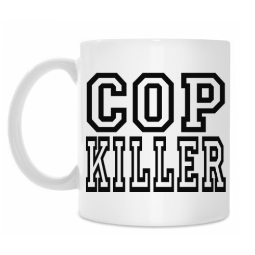 Кружка COP KILLER