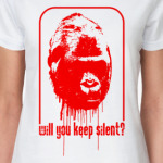 Will you keep silent