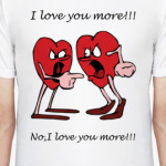 I love U more!