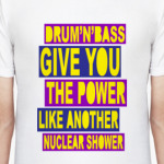 Drum'n'Bass Give You Power