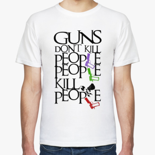 Футболка Guns Don't Kill People