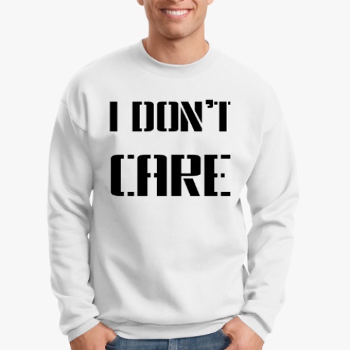 Свитшот I Don't Care