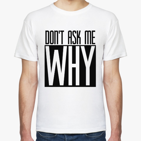 Magic feat. Ask me why. Don't ask me why. Don't ask me. Music ask.