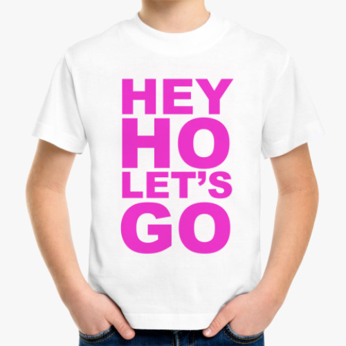 Детская футболка HEY HO LET'S GO