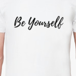 Be Yourself
