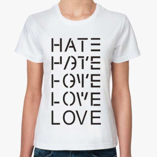 Классическая футболка Hate/Love