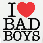 I love BAD BOYS