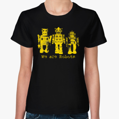 Женская футболка Роботы