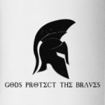 Gods protect the braves,спарта