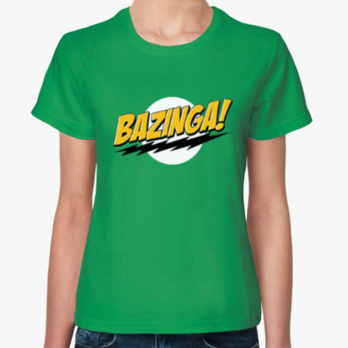 Женская футболка Bazinga!