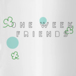'One Week Friends'