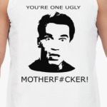 Schwarzenegger Ugly Motherf#cker
