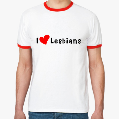Футболка Ringer-T I lesbians