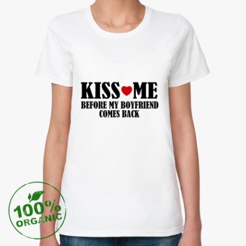 Женская футболка из органик-хлопка Kiss Me