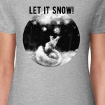 Let It Snow! Let It Snow!