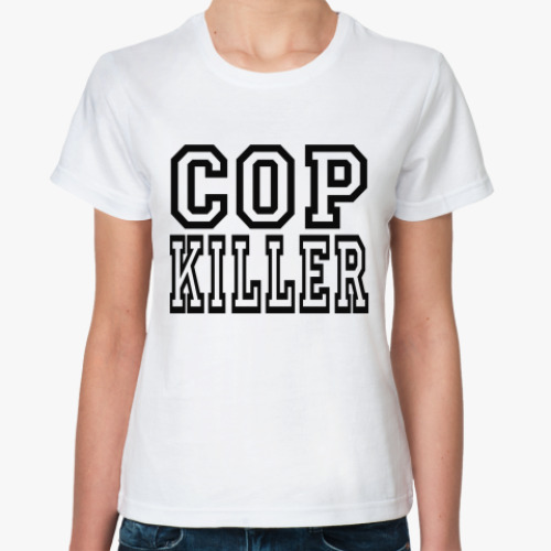Классическая футболка COP KILLER