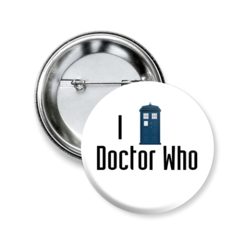 Значок 50мм I Love Doctor Who