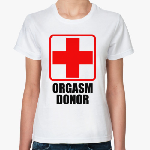 Классическая футболка Orgasm Donor