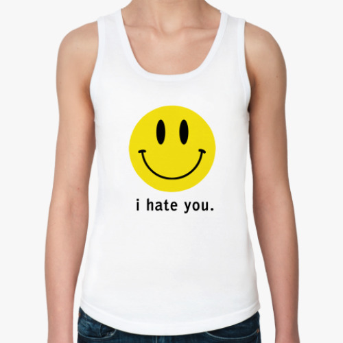 Женская майка Hate You!