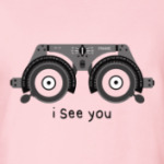 I See You!