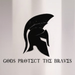 Gods protect the braves,спарта