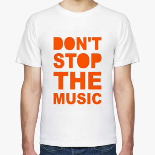 Футболка Don't Stop Music