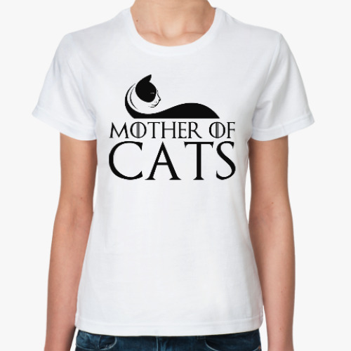 Классическая футболка Мать кошек / Mother of cats